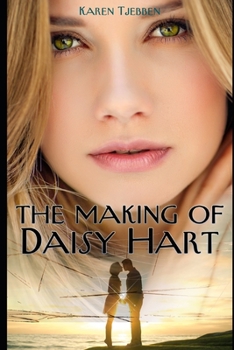 The Making of Daisy Hart (The Flowers of Avenel)
