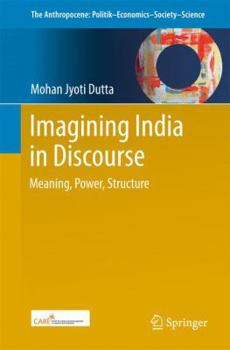 Paperback Imagining India in Discourse: Meaning, Power, Structure Book