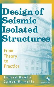 Hardcover Design of Seismic Isolated Structures: From Theory to Practice Book
