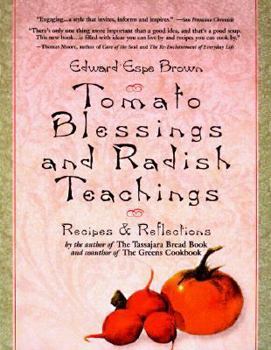 Paperback Tomato Blessings and Radish Teachings: Recipes and Reflections Book