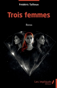 Paperback Trois femmes [French] Book