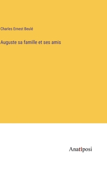 Hardcover Auguste sa famille et ses amis [French] Book