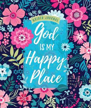 Hardcover God Is My Happy Place: Guided Journal Book