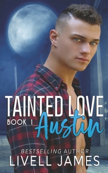 Tainted Love - Book #1 of the Tainted Love