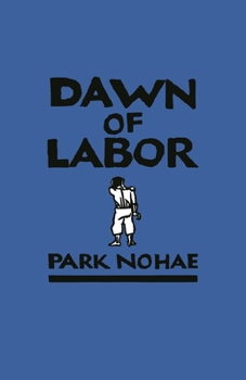 Hardcover Dawn of Labor Book