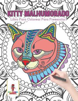 Paperback Kitty Malhumorado: Libro Para Colorear Para Preescolar [Spanish] Book