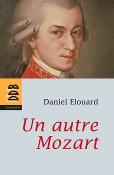 Paperback Un autre Mozart [French] Book
