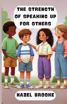 Paperback The Strength of Speaking Up for Others Book
