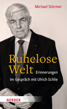 Hardcover Die Ruhelose Welt: Erinnerungen [German] Book