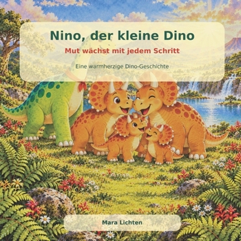 Paperback Nino, der kleine Dino: Mut wächst mit jedem Schritt (German Edition) [German] Book