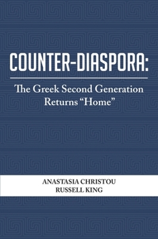 Hardcover Counter-Diaspora: The Greek Second Generation Returns "Home" Book