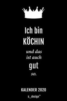 Kalender 2020 f�r K�che / Koch / K�chin: Wochenplaner / Tagebuch / Journal f�r das ganze Jahr: Platz f�r Notizen, Planung / Planungen / Planer, Erinnerungen und Spr�che