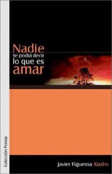 Paperback Nadie Te Podr Decir Lo Que Es Amar Book