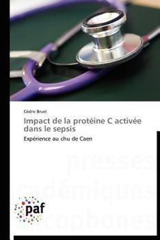 Paperback Impact de la Protéine C Activée Dans Le Sepsis [French] Book