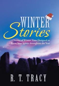 Hardcover Winter Stories: Stories of Winter Time Designed to Boost Your Spirits Throughout the Year Book