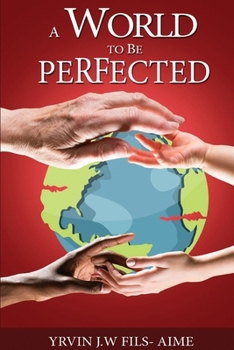 Paperback A World To Be Perfected Book