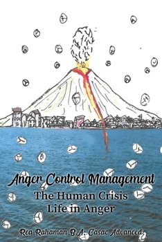 Paperback Anger Control Management: The Human Crisis Life in Anger Book