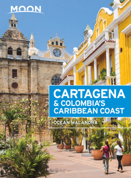 Paperback Moon Cartagena & Colombia's Caribbean Coast Book