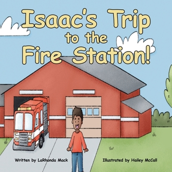 Paperback Isaac's Trip to the Fire Station! Book