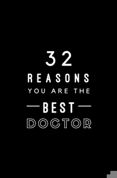 Paperback 32 Reasons You Are The Best Doctor: Fill In Prompted Memory Book
