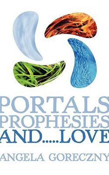 Paperback Portals, Prophesies, and.....Love Book