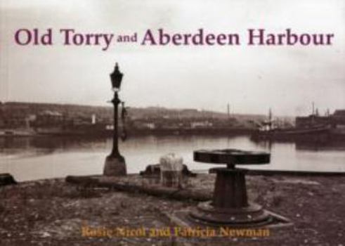 Paperback Old Torry and Aberdeen Harbour Book
