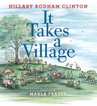 Hardcover It Takes a Village: Picture Book