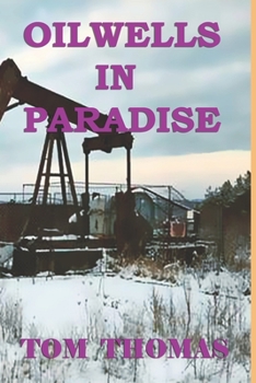 Paperback Oil Wells in Paradise Book