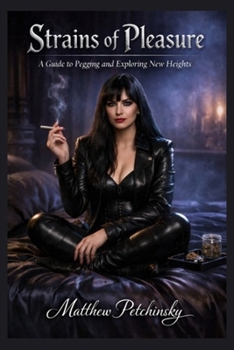 Paperback Strains of Pleasure: A Guide to Pegging and Exploring New Heights Book