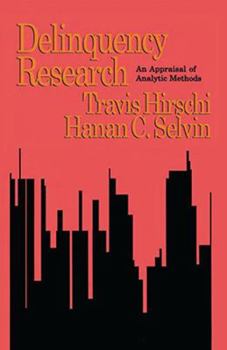 Hardcover Delinquency Research: An Appraisal of Analytic Methods Book