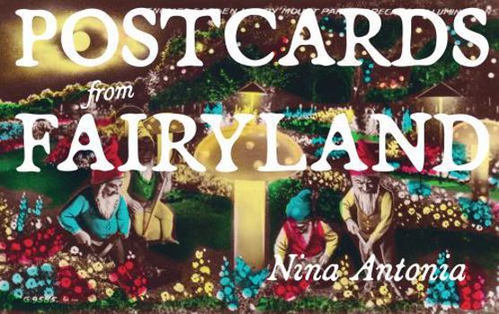 Paperback Postcards from Fairyland: Missives from England's Magical Landscapes Book