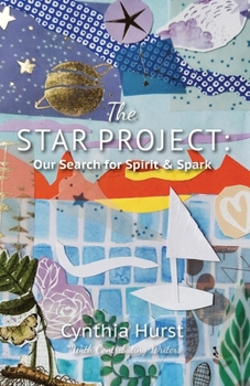 Paperback The Star Project: Our Search for Spirit & Spark Book