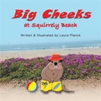 Paperback Big Cheeks at Squirrely Beach Book