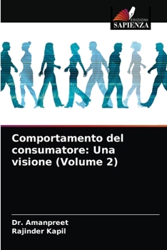 Paperback Comportamento del consumatore: Una visione (Volume 2) [Italian] Book
