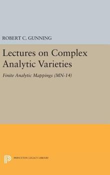 Hardcover Lectures on Complex Analytic Varieties: Finite Analytic Mappings Book