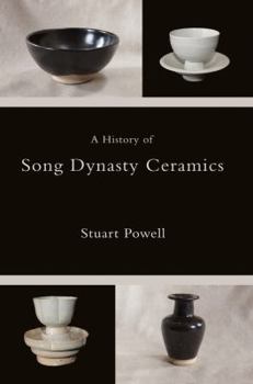 Paperback A History of Song Dynasty Ceramics Book