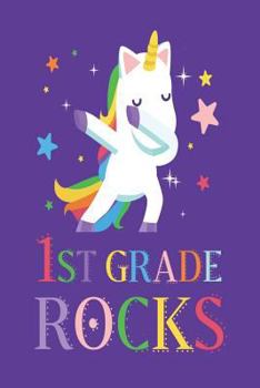 Paperback 1st Grade Rocks: First Grade Rainbow Unicorn Back To School Memory Book