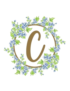 Paperback C: Beautiful Monogram Initial C Notebook - Lined Writing Notebook Journal 8.5" x 11" with 120 Pages Book