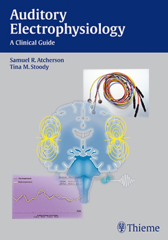 Paperback Auditory Electrophysiology: A Clinical Guide Book