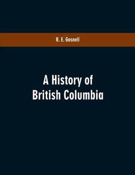 Paperback A History of British Columbia Book