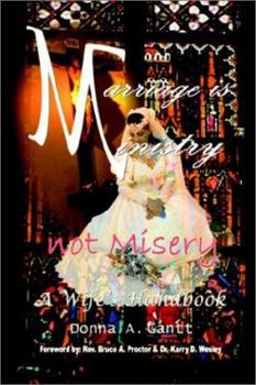 Paperback Marriage is Ministry-Not Misery: A Wife's Handbook Book
