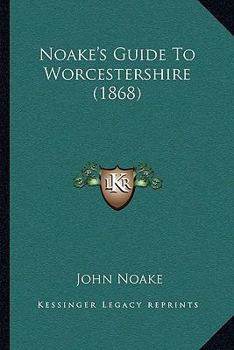 Noake's Guide to Worcestershire