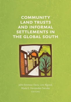 Paperback Community Land Trusts and Informal Settlements in the Global South Book