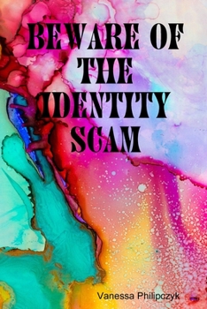 Paperback Beware of The Identity Scam Book