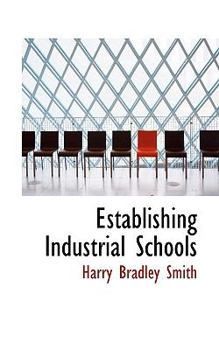 Establishing Industrial Schools