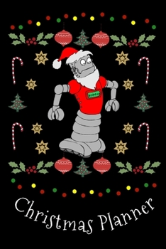 Christmas Planner: Cute Funny Robot Xmas Party list Homework Book Notepad Notebook Composition and Journal Gratitude Dot Diary