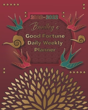 Paperback 2020-2022 Bradley's Good Fortune Daily Weekly Planner: A Personalized Lucky Three Year Planner With Motivational Quotes Book