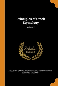 Paperback Principles of Greek Etymology; Volume 2 Book