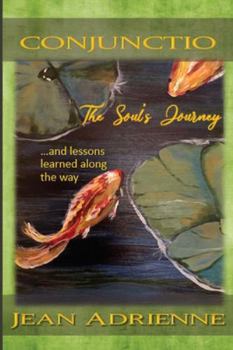 Paperback Conjunctio The Soul's Journey...and lessons learned along the way Book