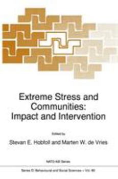 Hardcover Extreme Stress and Communities: Impact and Intervention Book